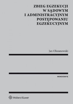 Zbieg egzekucji w sądowym i administracyjnym postępowaniu egzekucyjnym