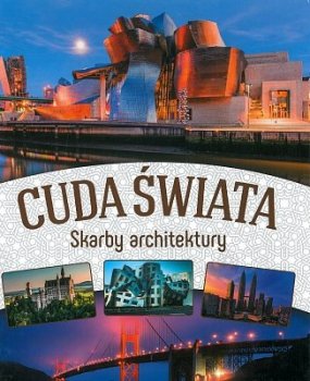 Cuda świata. Skarby architektury