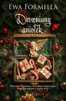 Drewniany aniołek. Dziewczynka z ciasteczkami, tom 1