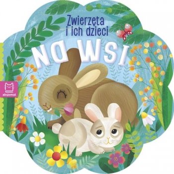 Na wsi. Zwierzęta i ich dzieci