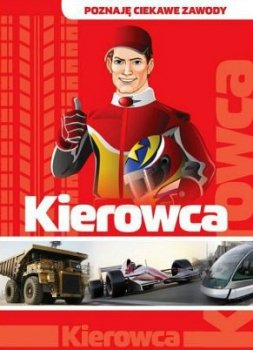 Kierowca. Poznaję zawody