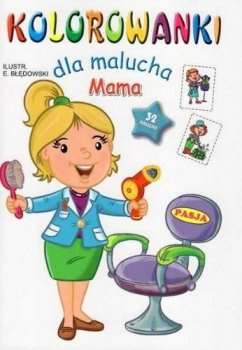 Kolorowanki dla malucha. Mama