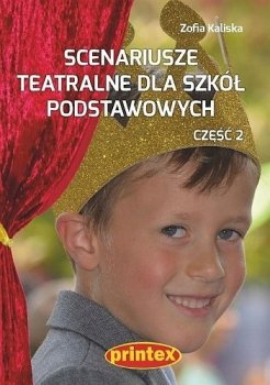 Scenariusze teatralne dla szkół podstawowych, część 2