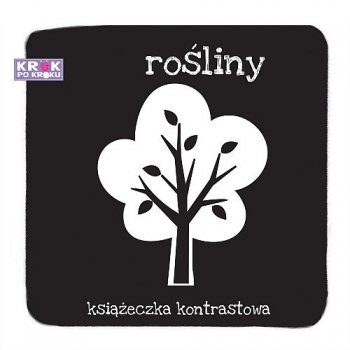 Rośliny. Książeczka kontrastowa. Krok po kroku