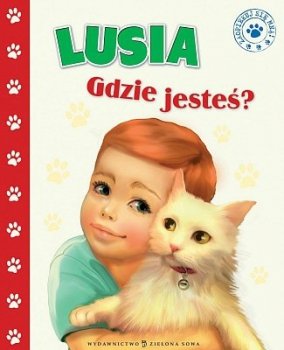 Lusia. Gdzie jesteś?