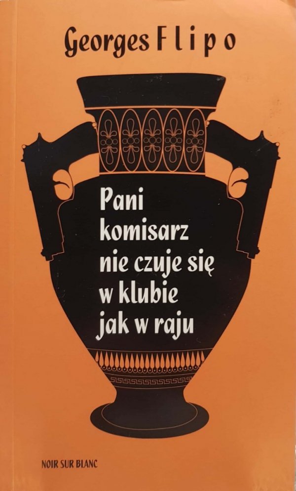 Pani komisarz nie czuje się w klubie jak w raju, Georges Flipo