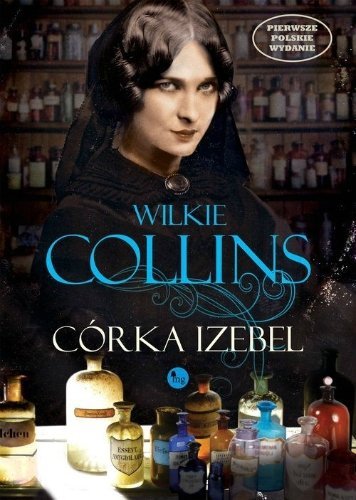 Córka Izebel, Wilkie Collins