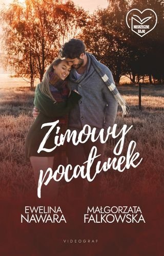 Zimowy pocałunek, Ewelina Nawara, Małgorzata Falkowska
