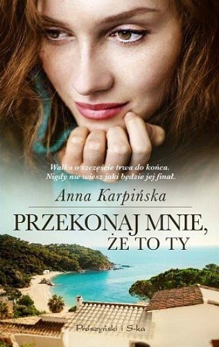 Przekonaj mnie, że to ty, Anna Karpińska