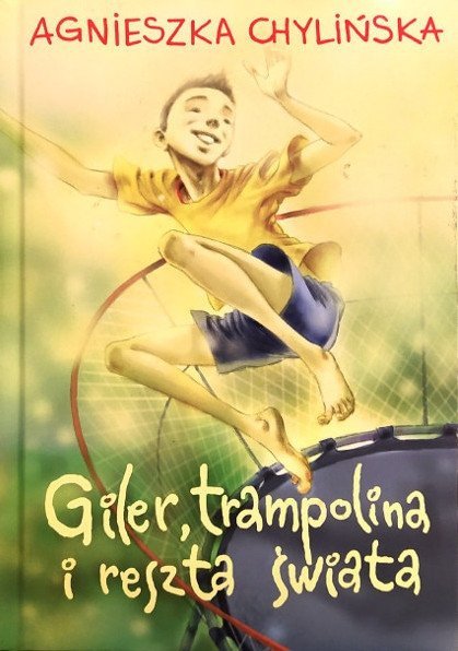 Giler, trampolina i reszta świata, Agnieszka Chylińska