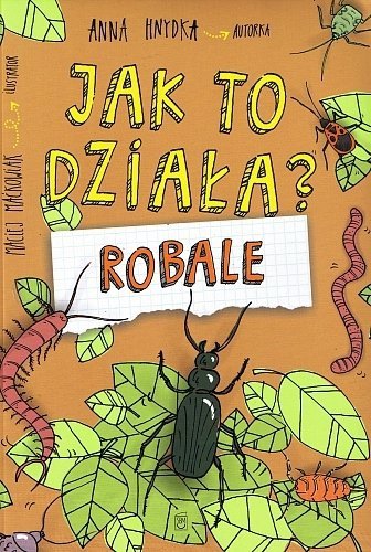 Jak to działa? Robale