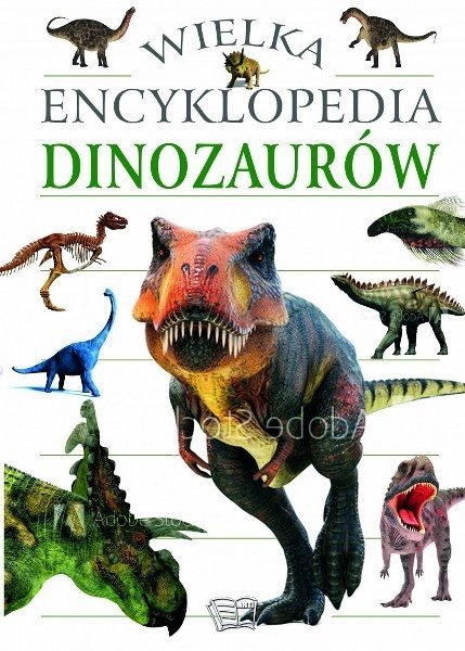 Wielka encyklopedia dinozaurów