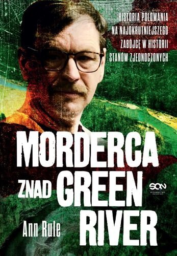 Morderca znad Green River, Ann Rule