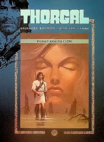 Thorgal. Ponad krainą cieni, tom 5, Grzegorz Rosiński, Jean van Hamme
