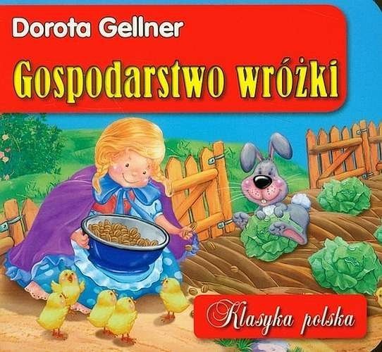 Gospodarstwo wróżki. Klasyka polska, Dorota Gellner