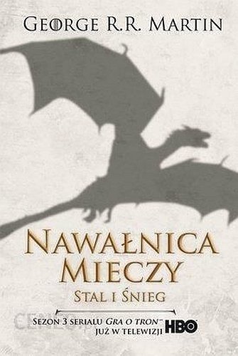 Nawałnica mieczy. Stal i śnieg, tom 1, George R.R. Martin, Zysk i S-ka