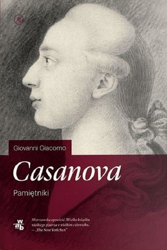 Casanova. Pamiętniki, Giacomo Casanova