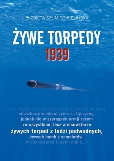 Żywe torpedy 1939, Elżbieta Szumiec-Zielińska