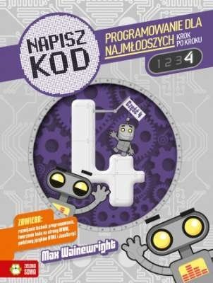 PAKIET 5 książek. Napisz kod, programowanie dla dzieci, 7-10 lat