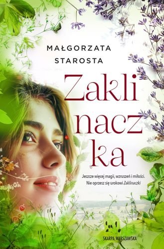 Zaklinaczka. Zagrodzie, tom 2, Małgorzata Starosta