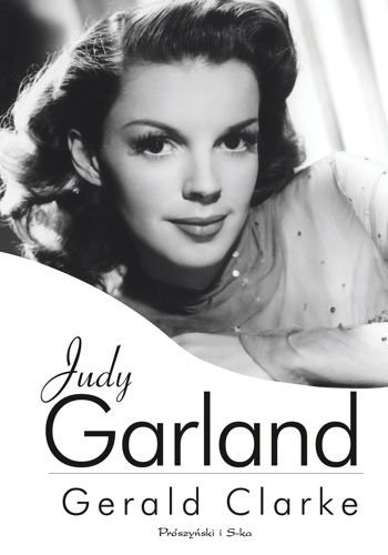 Judy Garland, Gerald Clarke