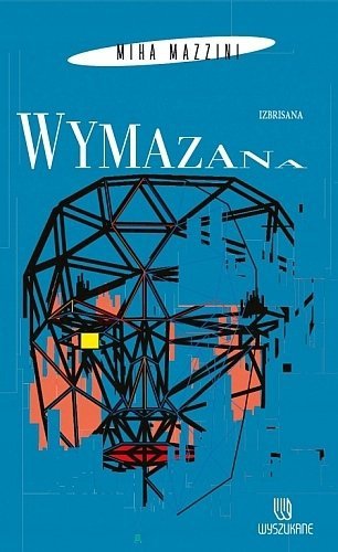 Wymazana, Miha Mazzini