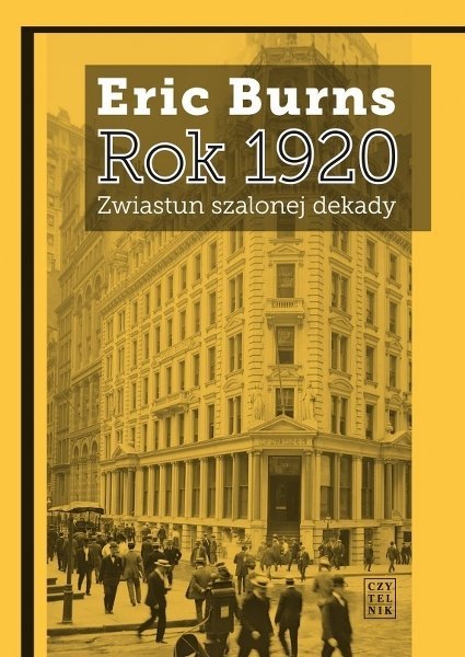 Rok 1920. Zwiastun szalonej dekady, Eric Burns