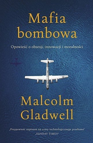 Mafia bombowa, Malcolm Gladwell