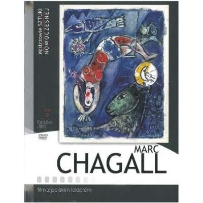 Marc Chagall. Mistrzowie sztuki nowoczesnej, Zofia Sawicka
