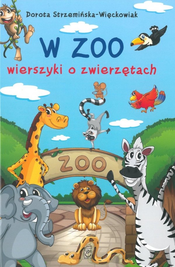 W zoo. Wierszyki o zwierzętach, Dorota Strzemińska-Więckowiak