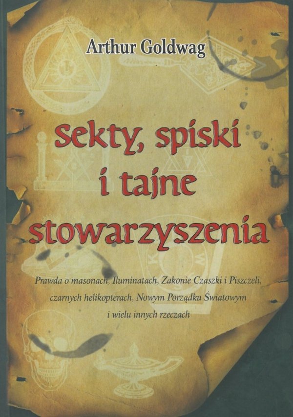 Sekty, spiski i tajne stowarzyszenia, Arthur Goldwag