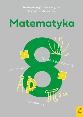 Arkusze egzaminacyjne dla ósmoklasistów. Matematyka, Paulina Żelazowska