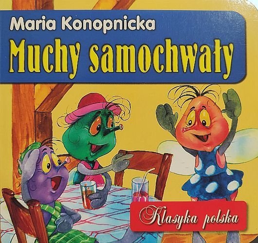 Muchy samochwały. Klasyka polska, Maria Konopnicka