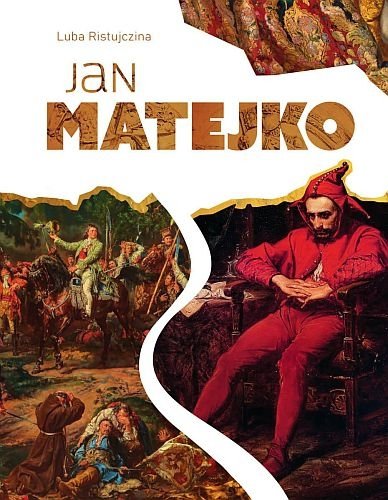 Jan Matejko. Wielcy malarze, Luba Ristujczina