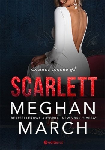 Scarlett. Gabriel Legend #2, Meghan March