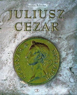 Juliusz Cezar, Susane Rebscher