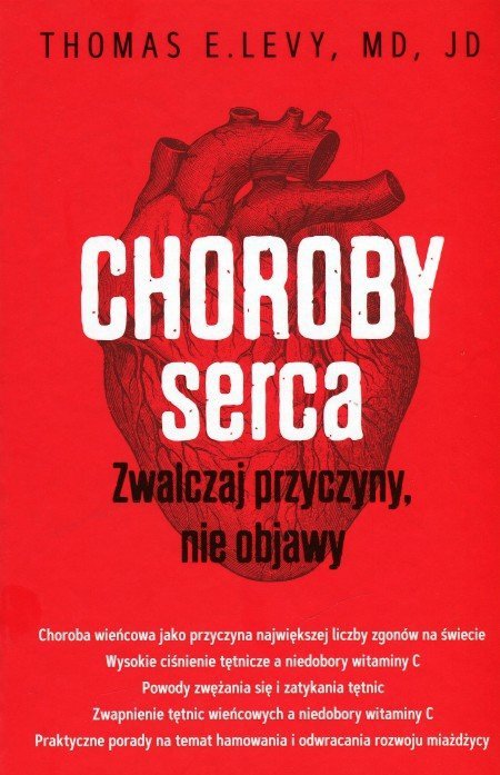 Choroby serca. Zwalczaj przyczyny, nie objawy