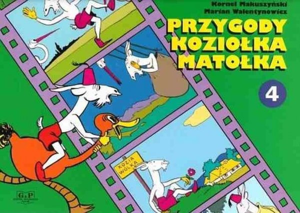 Przygody Koziołka Matołka część 4. Nowe wydanie, Kornel Makuszyński, Marian Walentynowicz