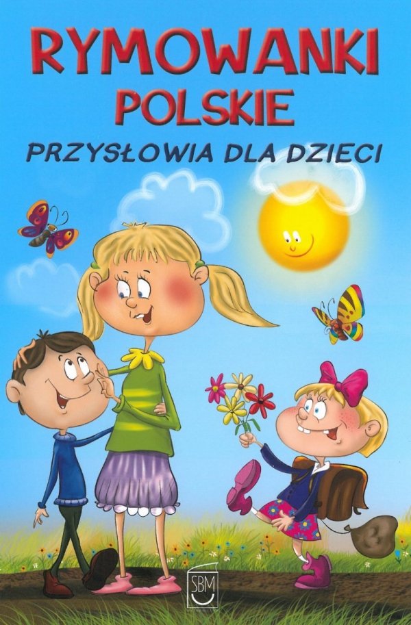 Rymowanki polskie. Przysłowia dla dzieci