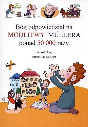 Bóg odpowiedział na modlitwy Mullera ponad 50 000 razy, Samuel Hong