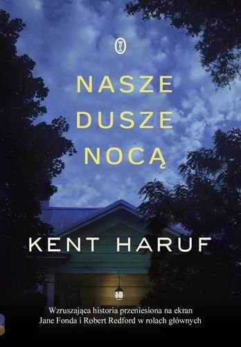 Nasze dusze nocą, Kent Haruf