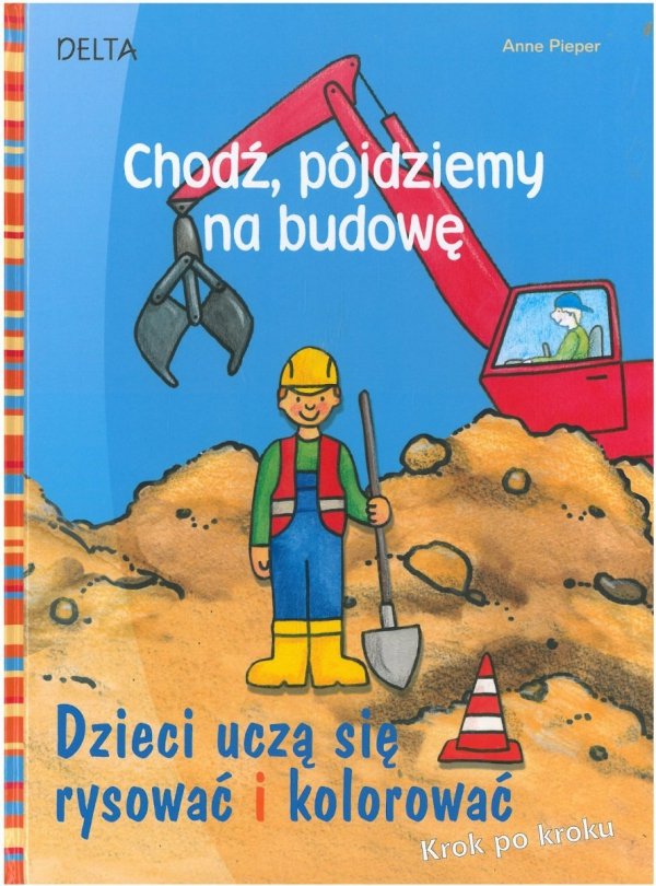 Chodź, pójdziemy na budowę