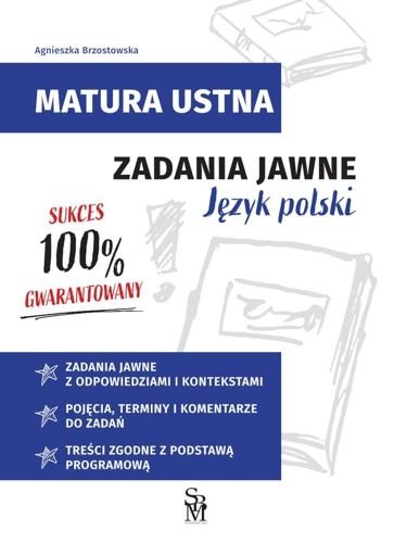 Matura ustna. Zadania jawne. Język polski, Agnieszka Brzostowska