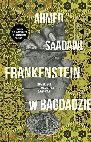 &quot;Frankenstein w Bagdadzie&quot; Ahmed Saadawi