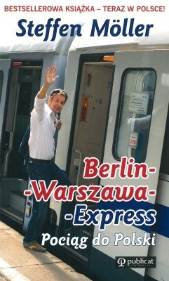 Berlin-Warszawa-Express. Pociąg do Polski, Stefan Moller