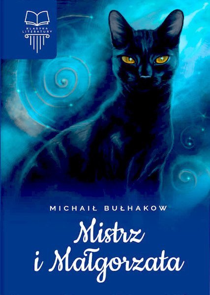 Mistrz i Małgorzata. Oprawa twarda. Bez opracowania, Michaił Bułhakow