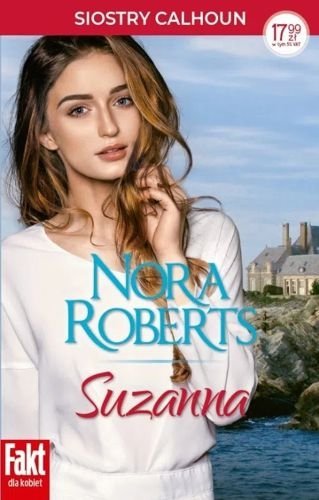 Siostry Calhoun. Suzanna, Nora Roberts