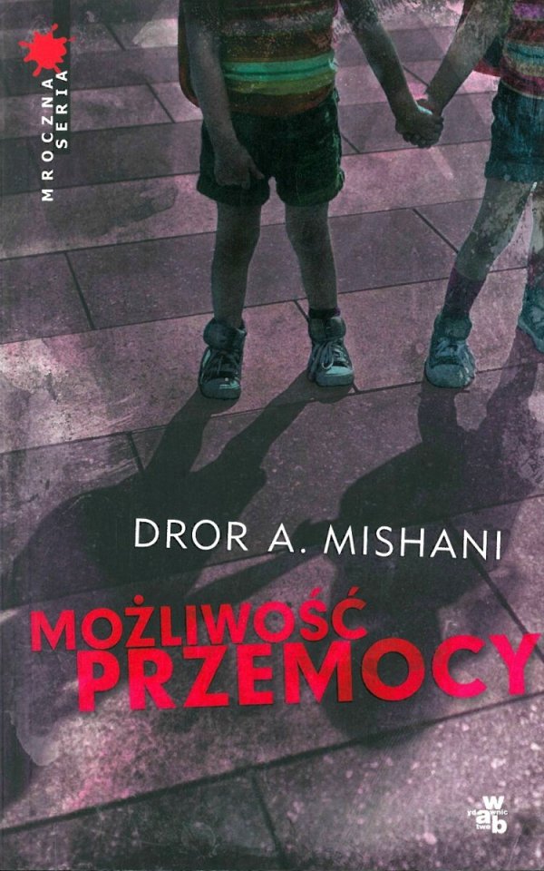 Możliwość przemocy, Dror A. Mishani, W.A.B.