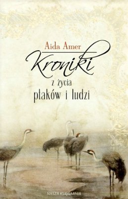 Kroniki z życia ptaków i ludzi, Aida Amer