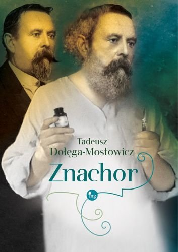 Znachor, Tadeusz Dołęga-Mostowicz
